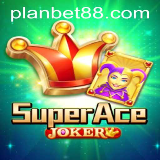 Unleashing the Excitement of SuperAceJoker: Master the Art of 'Plan Bet'