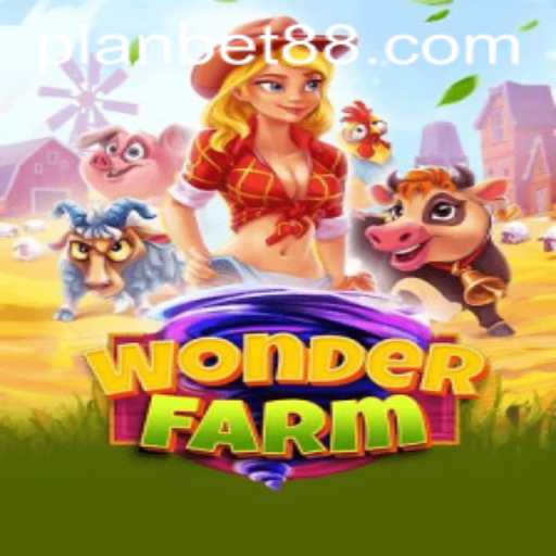 Exploring the Enchanting World of WonderFarm: Plan Bet
